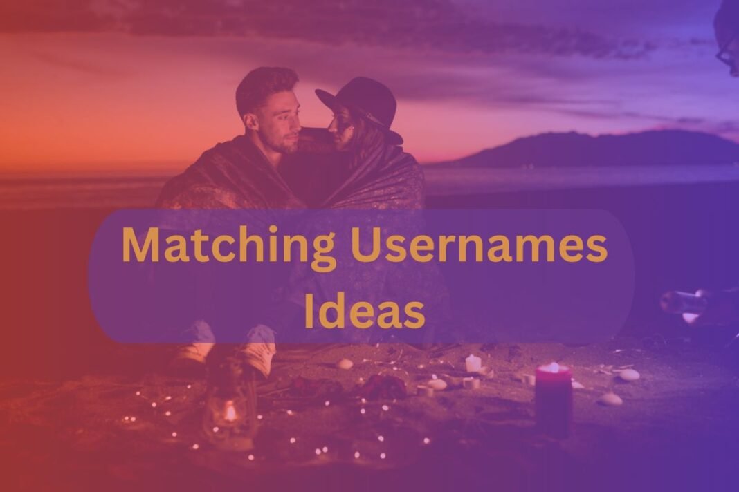 Matching Usernames Ideas