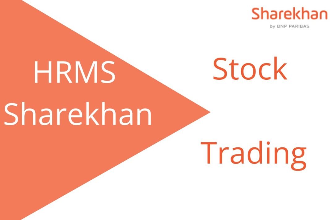 HRMS Sharekhan and Stock Trading