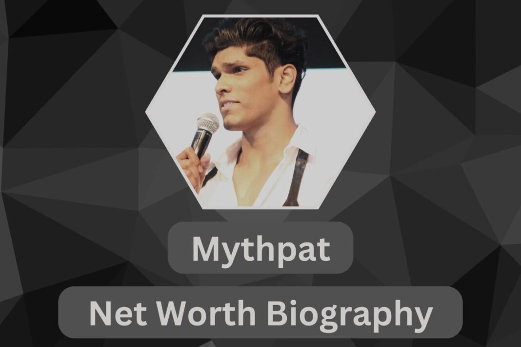 Mythpat Biography